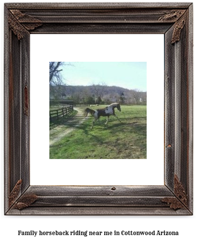 family horseback riding near me in Cottonwood, Arizona